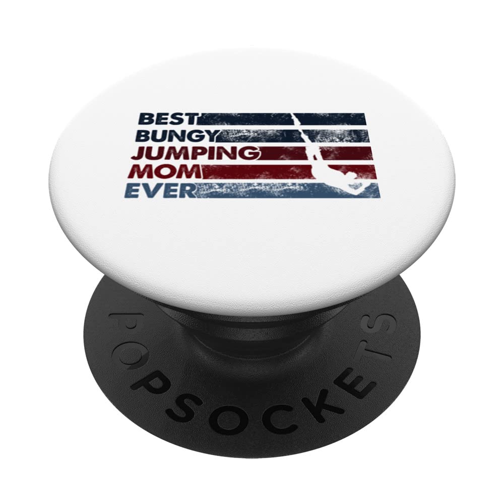 Best Mom Ever - Mother Vintage Bungy Jumping PopSockets Swappable PopGrip