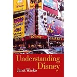 Understanding Disney: The Manufacture of Fantasy