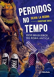 Perdidos no tempo: Dois brasileiros na Roma Antiga