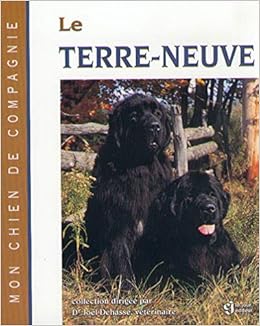Terre Neuve Mon Chien De Compagnie French Edition Dehasse Amazon Com Books