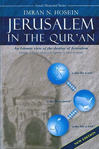 Jerusalem in the Qur'an: An Islamic view of the destiny of Jerusalem Paperback – July 1, 2016