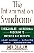The Inflammation Syndrome: Your Nutrition Plan for Great Health, Weight Loss, and Pain-Free Living