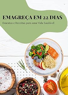 Livro Emagreça em 22 Dias: Ementas e Receitas para uma Vida Saudável
