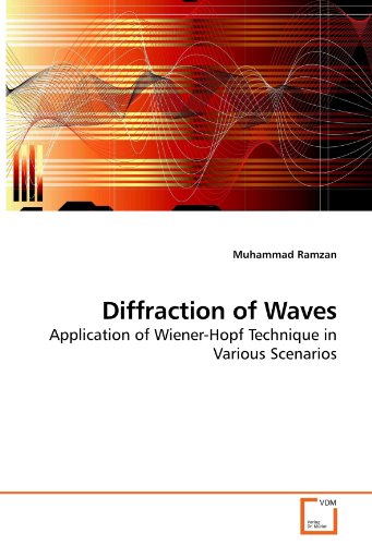 Diffraction of Waves: Application of Wiener-Hopf Technique in Various Scenarios