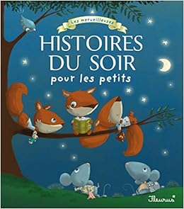 Les merveilleuses histoires du soir pour les petits
