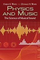 Physics and Music: The Science of Musical Sound (Dover Books on Physics)