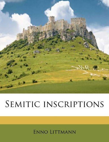 Semitic inscriptions (Semitic Languages Edition) (Semitic Languages) Paperback – August 25, 2010