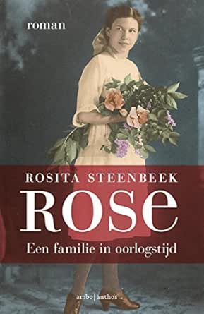 Amazon Com Rose Dutch Edition Ebook Steenbeek Rosita Kindle Store