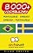 Livro 8000+ Portuguese - Swedish Swedish - Portuguese Vocabulary (ChitChat WorldWide)