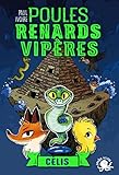 Poules, renards, vipères, Tome 3 : Célis by 