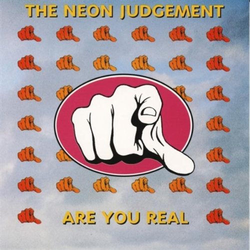 The Neon Judgement - Are You Real - Zortam Music