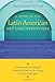 A Guide to the Latin American Art Song Repertoire: An Annotated Catalog of Twentieth-Century Art Son by