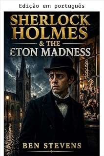 Livro Sherlock Holmes e a loucura de Eton