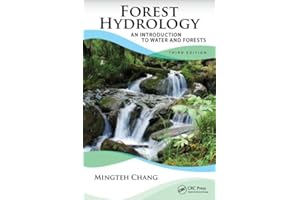 Forest Hydrology: An Introduction to Water and Forests, Third Edition