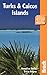 Turks & Caicos (Bradt Travel Guide) by Annalisa Rellie, Tricia Hayne