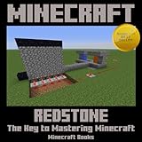Minecraft: Redstone - The Key to Mastering Minecraft!