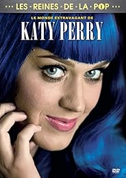 The Outrageous World of Katy Perry