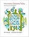 Information Systems Today: Managing in the Digital World (6th Edition)