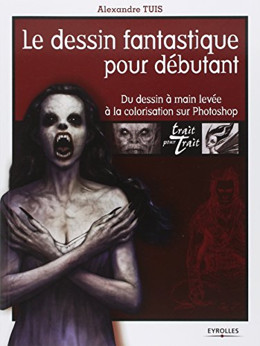 Le  dessin fantastique pour débutant