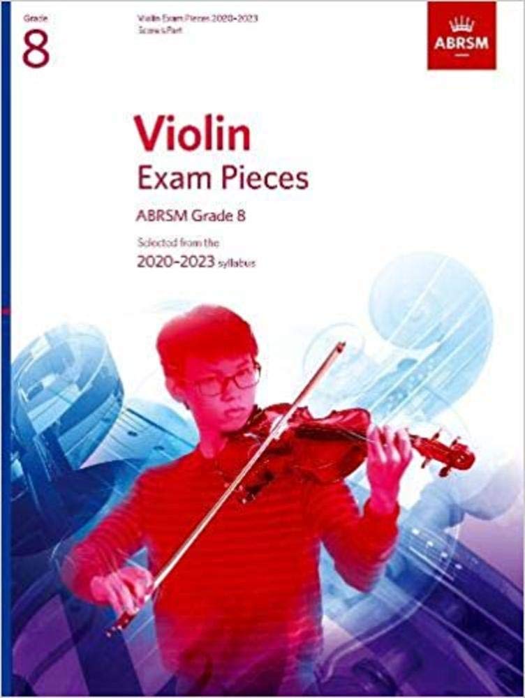Violin Exam Pieces 2020-2023, ABRSM Grade 8, Score & Part: Selected from the 2020-2023 syllabus (ABRSM Exam Pieces)