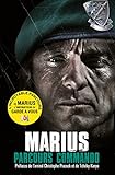 Parcours commando - Marius: Le destin exceptionnel d'un commando marine (Nimrod) (French Edition) by Marius
