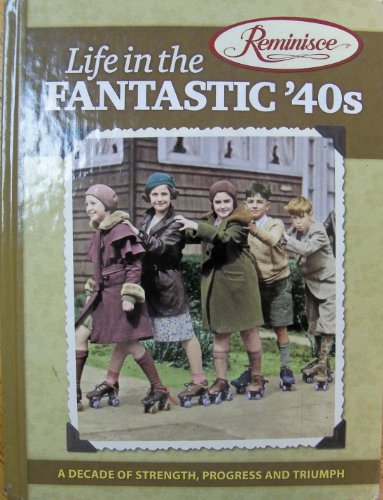 Life in the Fantastic '40s : A Decade of Streng... 1617652512 Book Cover