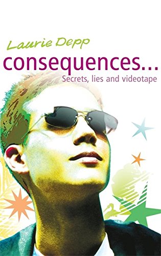 Secrets, Lies and Videotape (Consequences)