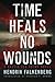 Time Heals No Wounds (A Baltic Sea Crime Novel)