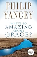 Cover of What's So Amazing About Grace?