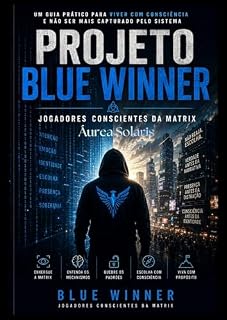 Livro Projeto Blue Winner: Jogadores Conscientes da Matrix