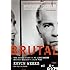 Brutal: The Untold Story of My Life Inside Whitey Bulger's Irish Mob