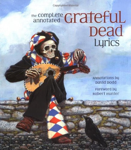 The Complete Annotated Grateful Dead Lyrics, Books Central