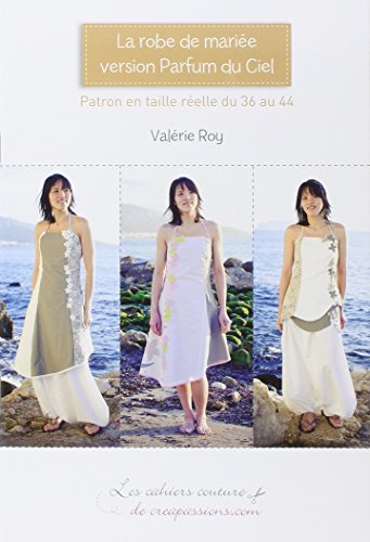 La  robe de mariée version Parfum du ciel