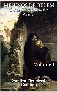 Livro MENINOS DE BELÉM Duas Histórias de Amor (Volume 1)