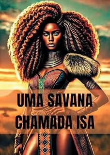 Livro UMA SAVANA CHAMADA ISA