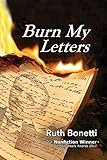 Burn My Letters: Tyranny to refuge by 