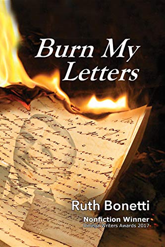 Burn My Letters: Tyranny to refuge by Ruth Bonetti