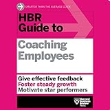 HBR Guide to Coaching Employees