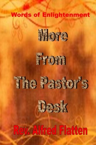 More From the Pastor's Desk: Words of Enlightenment (Volume 2)