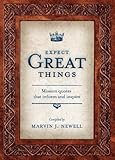 Expect Great Things: Mission Quotes that Inform and Inspire by 