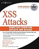 XSS Attacks: Cross Site Scripting Exploits and Defense cover
