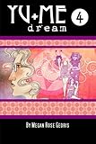 YU+ME: dream Vol. 4 by Megan Rose Gedris