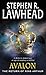 Avalon: The Return of King Arthur by Stephen R Lawhead