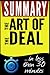 Summary: The Art of the Deal: in less than 30 minutes (Donald J. Trump, Donald Trump)