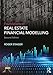 Foundations of Real Estate Financial Modelling