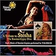 hommage � stesha (the russian gypsy diva)