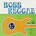 Boss Reggae