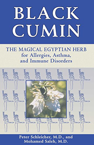 Black Cumin: The Magical Egyptian Herb for Allergies, Asthma, and Immune Disorders