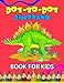 Dot to Dot Dinosaur Book for Kids: Coloring Book for kids Count 1 to 50 by dot to dot books for kids, Jupiter Coloring