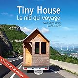 Image de Tiny House : Le nid qui voyage (French Edition)